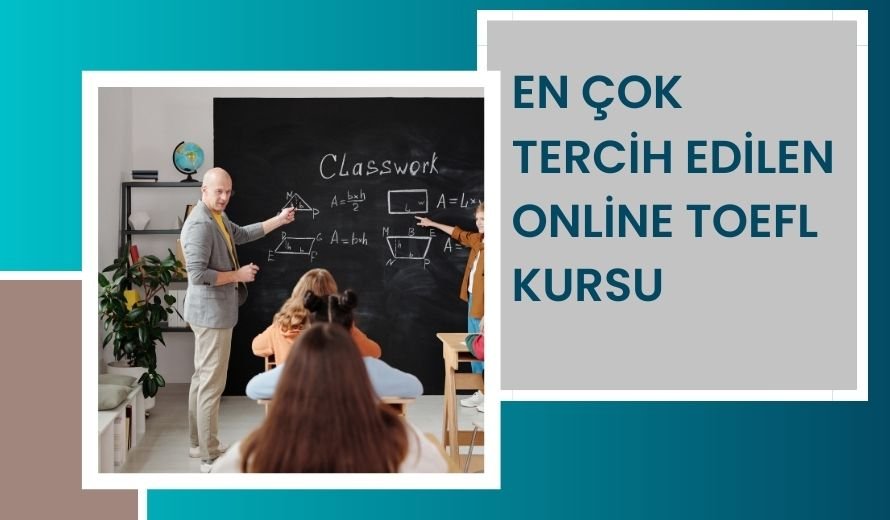 En Çok Tercih Edilen Online TOEFL Kursu