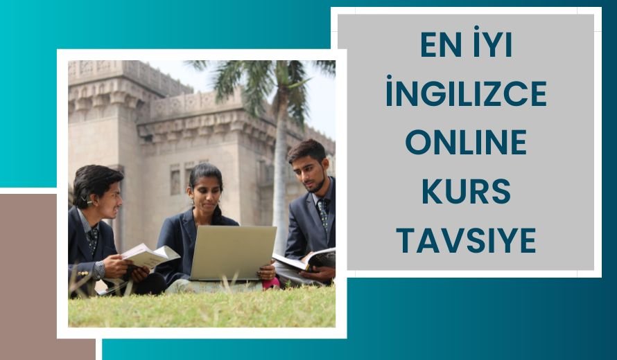 En İyi İngilizce Online Kurs Tavsiye