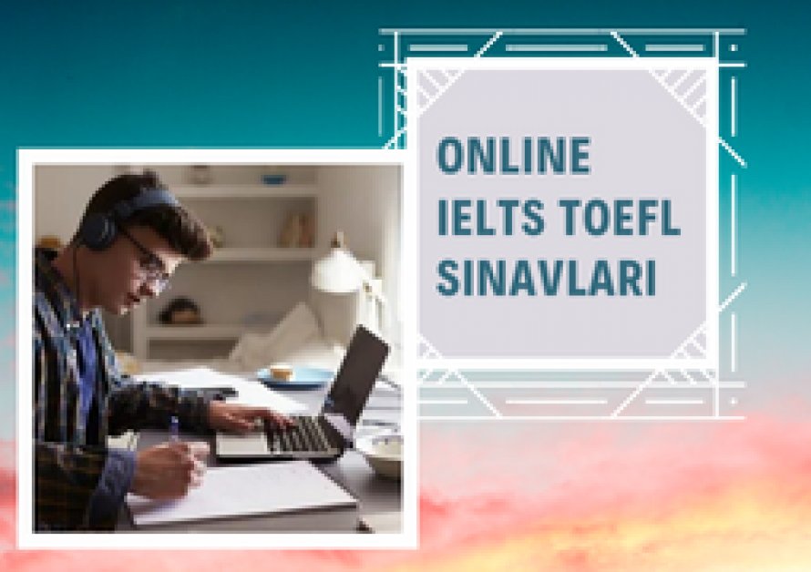 Online IELTS TOEFL Sınavları